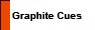 Graphite Cues