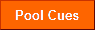 Pool Cues